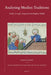Analysing Muslim Traditions: Studies in Legal, Exegetical and Maghāzī Ḥadīth by Harald Motzki, Nicolet Boekhoff-Van Der Voort, Sean W. Anthony