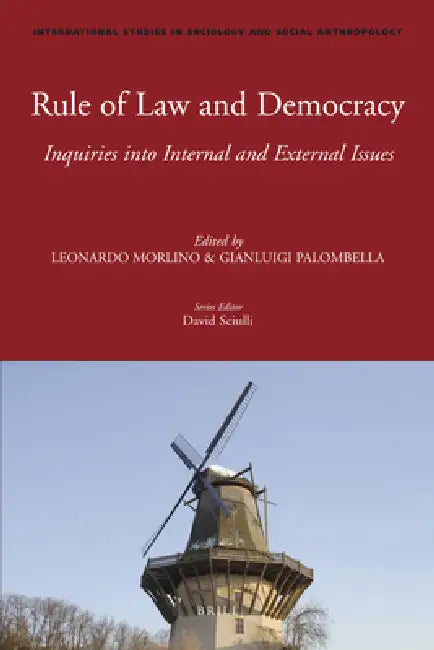 Rule of Law and Democracy: Inquiries Into Internal and External Issues by Daniela Piana, Monica Ciobanu, Poul F. Kjaer