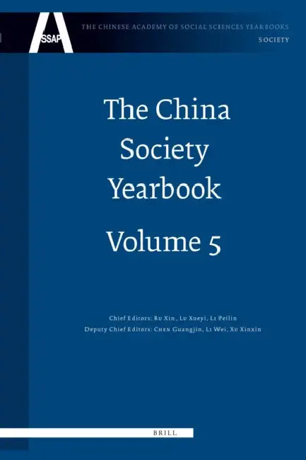The China Society Yearbook, Volume 5 by Xin Ru, Xueyi Lu, Peilin Li