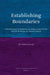 Establishing Boundaries: Christian-Jewish Relations in Early Council Texts and the Writings of Church Fathers by F. J. E. Boddens Hosang