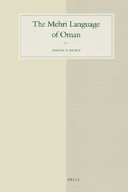 The Mehri Language of Oman by Aaron Rubin