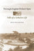Through Eugène Dubois' Eyes: Stills of a Turbulent Life by Paul C. H. Albers, John De Vos