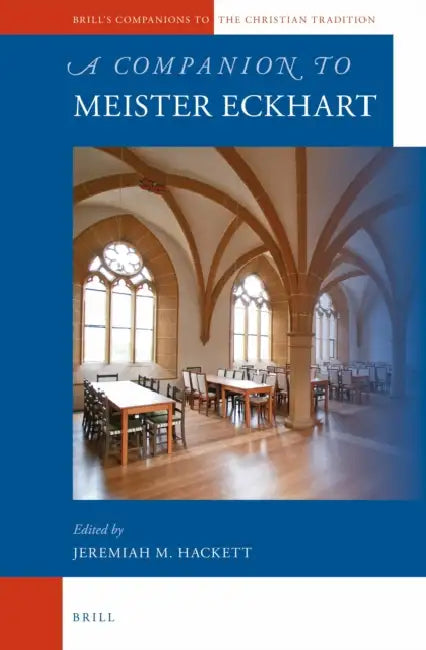 A Companion to Meister Eckhart by Jeremiah Hackett