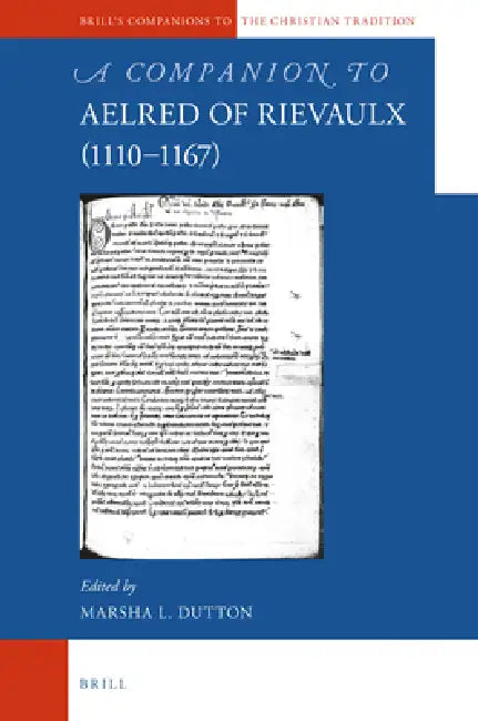 A Companion to Aelred of Rievaulx (1110-1167) by Marsha Dutton