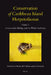 Conservation of Caribbean Island Herpetofaunas Volume 1: Conservation Biology and the Wider Caribbean by Adrian Hailey, Byron S. Wilson, Julia A. Horrocks