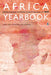 Africa Yearbook Volume 6: Politics, Economy and Society South of the Sahara in 2009 by Andreas Mehler, Henning Melber, Klaas Van Walraven
