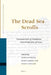 The Dead Sea Scrolls: Transmission of Traditions and Production of Texts by Sarianna Metso, Hindy Najman, Eileen Schuller