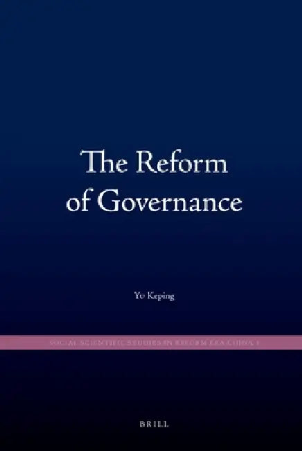 The Reform of Governance by Keping Yu