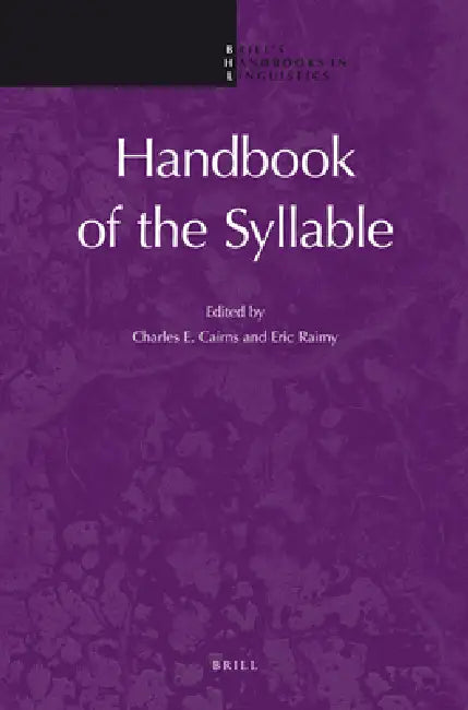 Handbook of the Syllable by Charles E. Cairns, Eric Raimy
