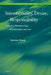Intentionality, Desire, Responsibility: A Study in Phenomenology, Psychoanalysis and Law by A. W. M. Mooij
