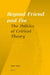 Beyond Friend and Foe: The Politics of Critical Theory by Volker Heins