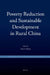 Poverty Reduction and Sustainable Development in Rural China by Yisheng Zheng, Bryan G. Davis, Bryan G. Davis