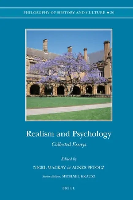 Realism and Psychology: Collected Essays by Nigel MacKay, Agnes Petocz