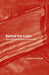 Behind the Crisis: Marx's Dialectics of Value and Knowledge by Guglielmo Carchedi