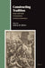 Constructing Tradition: Means and Myths of Transmission in Western Esotericism by Andreas Kilcher