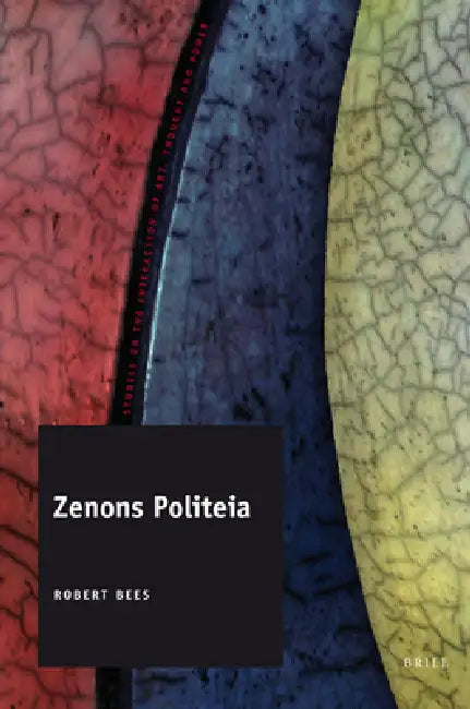 Zenons Politeia by Robert Bees
