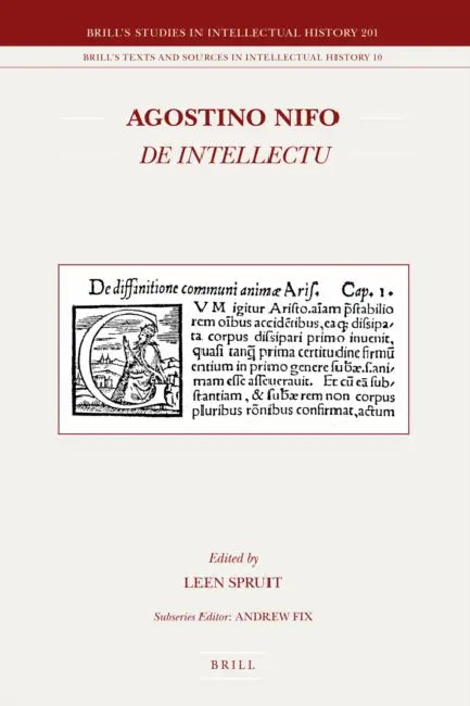 Agostino Nifo de Intellectu by Leen Spruit