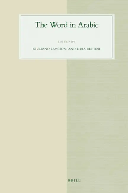 The Word in Arabic by Giuliano Lancioni, Lidia Bettini