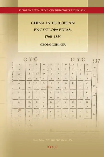 China in European Encyclopaedias, 1700-1850 by Georg Lehner