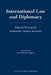International Law and Diplomacy: Selected Writings by Ambassador Andrew Jacovides by Andrew Jacovides