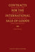 Contracts for the International Sale of Goods: Applicability and Applications of the 1980 United Nations Sales Convention by Franco Ferrari
