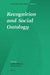 Recognition and Social Ontology by Heikki Ikaheimo, Arto Laitinen