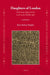 Daughters of London: Inheriting Opportunity in the Late Middle Ages by Kathryn Kelsey Staples