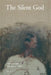 The Silent God by M. C. a. Korpel, Johannes C. de Moor