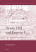 Henry VIII and Francis I: The Final Conflict, 1540-47 by David Linley Potter