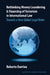 Rethinking Money Laundering & Financing of Terrorism in International Law: Towards a New Global Legal Order by Roberto Durrieu