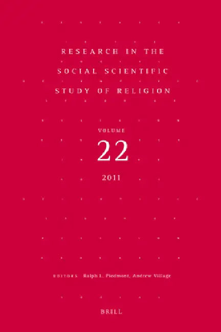 Research in the Social Scientific Study of Religion, Volume 22 by Ralph L. Piedmont, Andrew Village