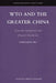 Wto and the Greater China: Economic Integration and Dispute Resolution by Chien-Huei Wu