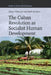 The Cuban Revolution as Socialist Human Development by Henry Veltmeyer, Mark Rushton