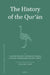 The History of the Qurʾān: By Theodor Nöldeke by Wolfgang Behn, Theodor Nöldeke, Friedrich Schwally