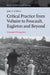 Critical Practice from Voltaire to Foucault, Eagleton and Beyond: Contested Perspectives by John E. O'Brien
