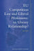 EU Competition Law and Liberal Professions: An Uneasy Relationship? by Ida E. Wendt