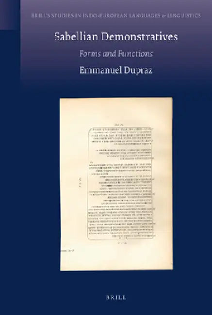Sabellian Demonstratives: Forms and Functions by Emmanuel Dupraz