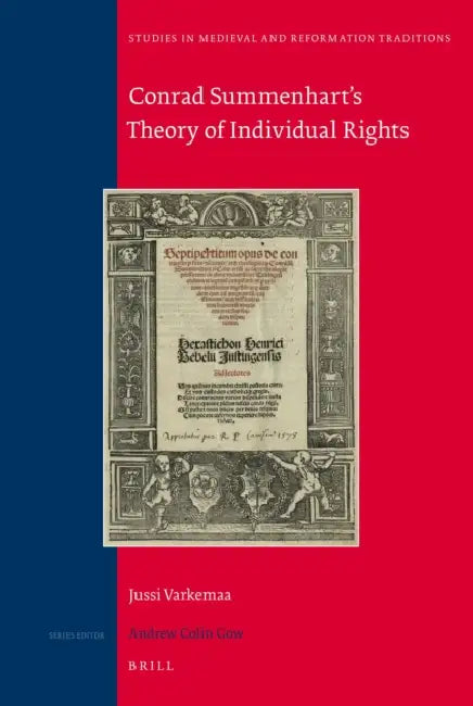 Conrad Summenhart's Theory of Individual Rights by Jussi Varkemaa