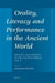 Orality, Literacy and Performance in the Ancient World: Orality and Literacy in the Ancient World, Vol. 9 by Elizabeth Minchin