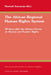 The African Regional Human Rights System: 30 Years After the African Charter on Human and Peoples' Rights by Manisuli Ssenyonjo