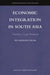 Economic Integration in South Asia: Charting a Legal Roadmap by Rizwanul Islam