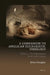 A Companion to Anglican Eucharistic Theology: Volume 1: The Reformation to the 19th Century by Brian Douglas
