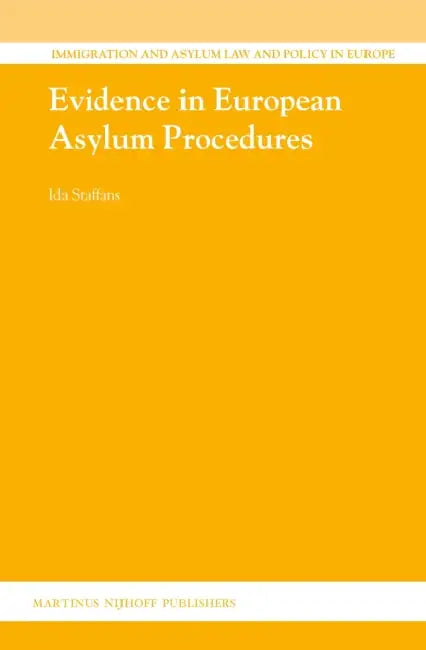 Evidence in European Asylum Procedures by Ida Staffans