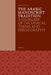 The Arabic Manuscript Tradition: A Glossary of Technical Terms and Bibliography by Adam Gacek
