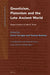 Gnosticism, Platonism and the Late Ancient World: Essays in Honour of John D. Turner by Kevin Corrigan, Tuomas Rasimus