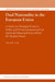 Dual Nationality in the European Union: A Study on Changing Norms in Public and Private International Law and in the Municipal Laws of Four EU Member by Olivier Vonk