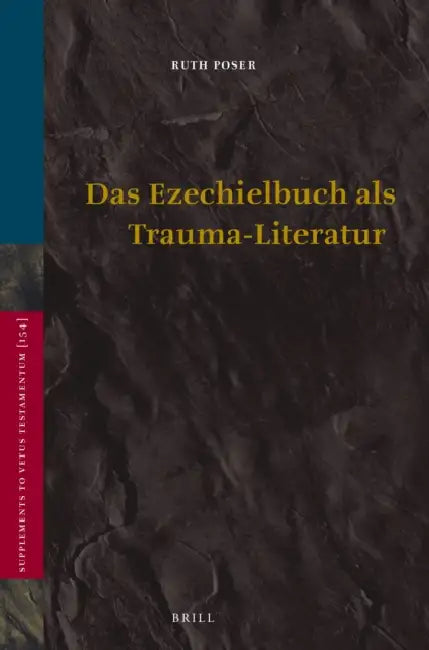 Das Ezechielbuch ALS Trauma-Literatur by Ruth Poser