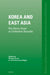 Korea and East Asia: The Stony Road to Collective Security by Rüdiger Frank, John Swenson-Wright