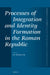 Processes of Integration and Identity Formation in the Roman Republic by Saskia T. Roselaar
