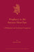Prophecy in the Ancient Near East: A Philological and Sociological Comparison by Jonathan Stökl